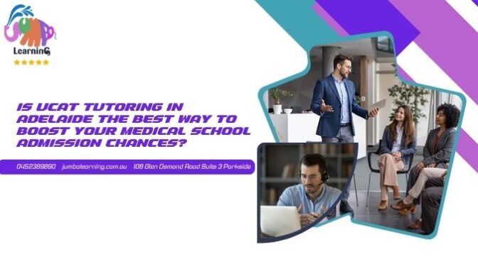 Is UCAT Tutoring in Adelaide the Best Way to Boost Your Medical School Admission Chances?